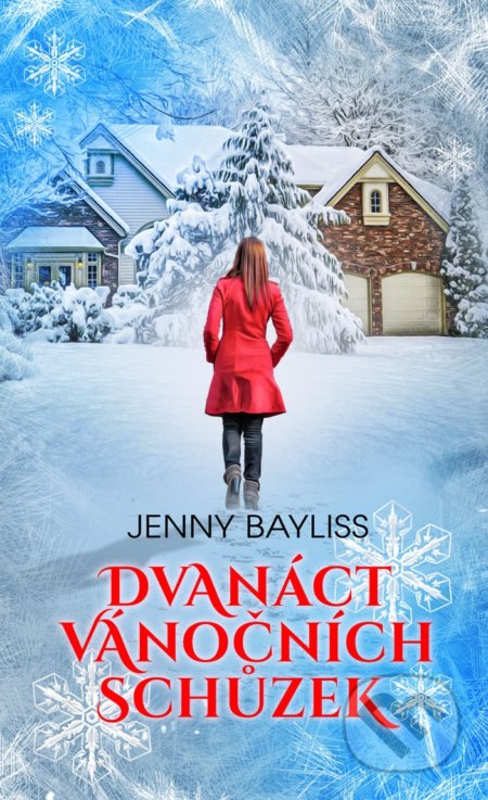 Kniha: Dvanáct vánočních schůzek (Jenny Bayliss). Baronet, 2020 Kniha: Dvanáct vánočních schůzek (Jenny Bayliss). Baronet, 2020