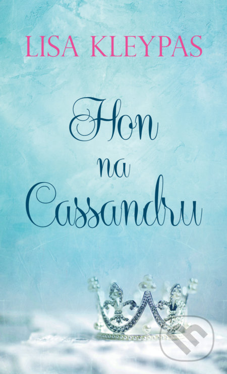 Kniha: Hon na Cassandru (Lisa Kleypas). Baronet, 2020 Kniha: Hon na Cassandru (Lisa Kleypas). Baronet, 2020