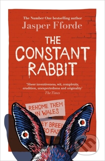 Kniha: The Constant Rabbit (Jasper Fforde). Hodder and Stoughton, 2020 Kniha: The Constant Rabbit (Jasper Fforde). Hodder and Stoughton, 2020