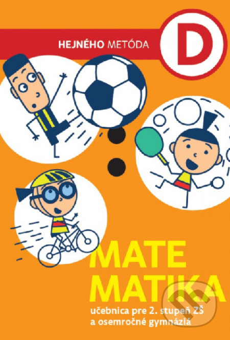 Kniha: Matematika D - Učebnica (Milan Hejný). Indícia, s.r.o., 2020 Kniha: Matematika D - Učebnica (Milan Hejný). Indícia, s.r.o., 2020
