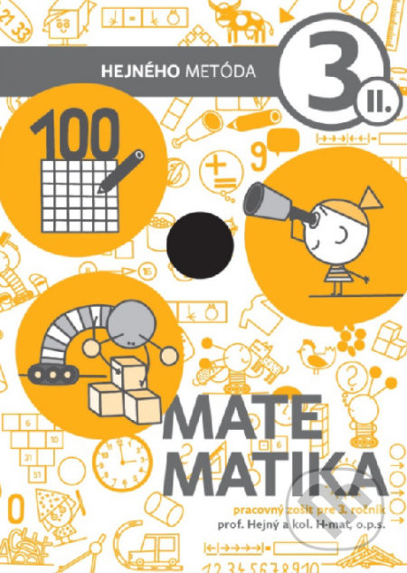 Kniha: Matematika 3 - Pracovný zošit II. diel (Milan Hejný). Indícia, s.r.o., 2020 Kniha: Matematika 3 - Pracovný zošit II. diel (Milan Hejný). Indícia, s.r.o., 2020