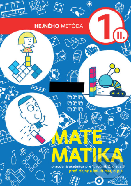 Kniha: Matematika 1 - Pracovná učebnica II. diel (Milan Hejný). Indícia, s.r.o., 2020 Kniha: Matematika 1 - Pracovná učebnica II. diel (Milan Hejný). Indícia, s.r.o., 2020