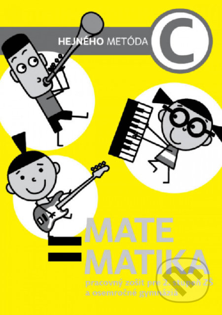 Kniha: Matematika C - Pracovný zošit (Milan Hejný). Indícia, s.r.o., 2019 Kniha: Matematika C - Pracovný zošit (Milan Hejný). Indícia, s.r.o., 2019