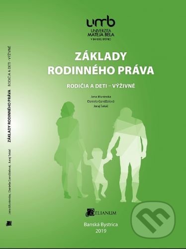 Kniha: Základy rodinného práva (Jana Muránska). Belianum, 2019 Kniha: Základy rodinného práva (Jana Muránska). Belianum, 2019