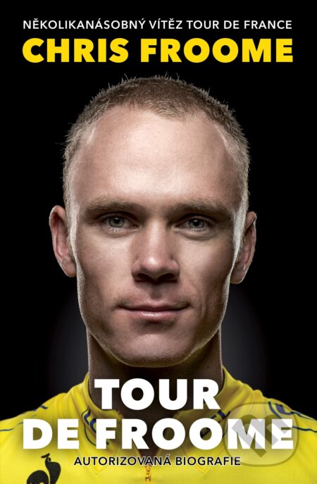 E-kniha: Tour de Froome (Chris Froome a David Walsh). XYZ, 2020 E-kniha: Tour de Froome (Chris Froome a David Walsh). XYZ, 2020