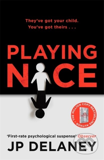 Kniha: Playing Nice (JP Delaney). Quercus, 2020 Kniha: Playing Nice (JP Delaney). Quercus, 2020