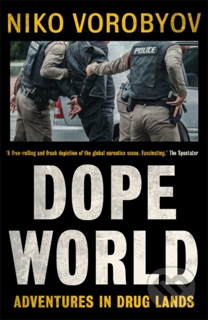 Dopeworld - Niko Vorobyov, Hodder and Stoughton, 2020