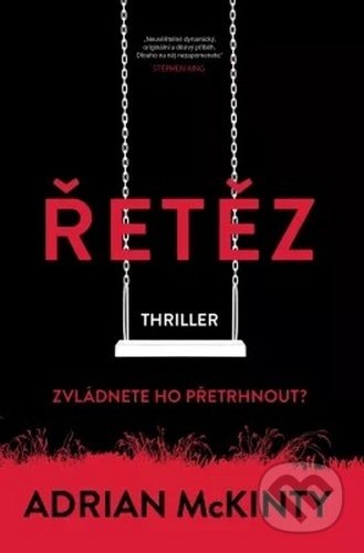 Kniha: Řetěz (Adrian McKinty). Vendeta, 2020 Kniha: Řetěz (Adrian McKinty). Vendeta, 2020