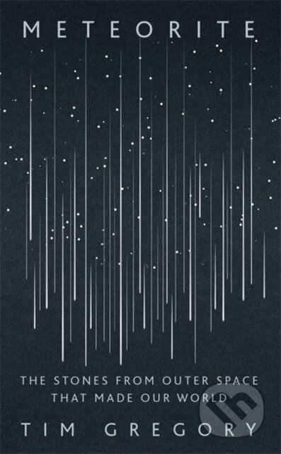 Kniha: Meteorite (Tim Gregory). John Murray, 2020 Kniha: Meteorite (Tim Gregory). John Murray, 2020