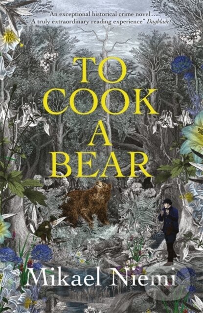 Kniha: To Cook a Bear (Mikael Niemi). MacLehose Press, 2020 Kniha: To Cook a Bear (Mikael Niemi). MacLehose Press, 2020