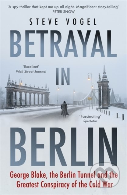Betrayal in Berlin - Steve Vogel, John Murray, 2020