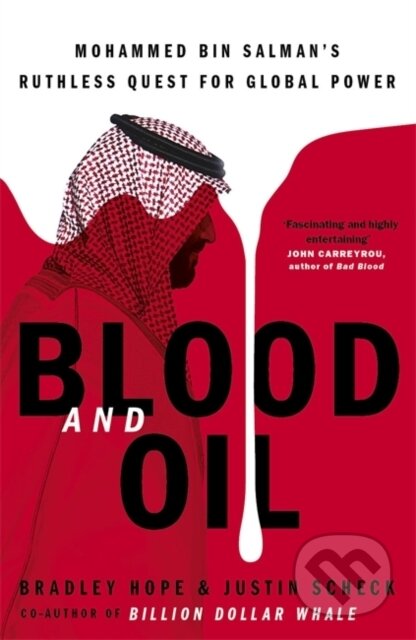 Kniha: Blood and Oil (Bradley Hope a Justin Scheck). John Murray, 2020 Kniha: Blood and Oil (Bradley Hope a Justin Scheck). John Murray, 2020