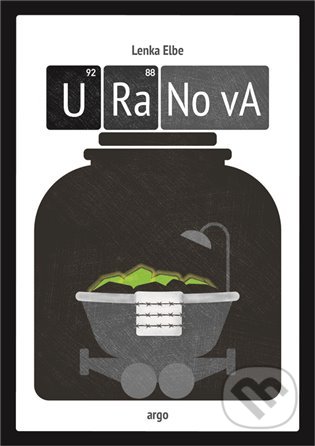 Kniha: Uranova (Lenka Elbe). Argo, 2020 Kniha: Uranova (Lenka Elbe). Argo, 2020