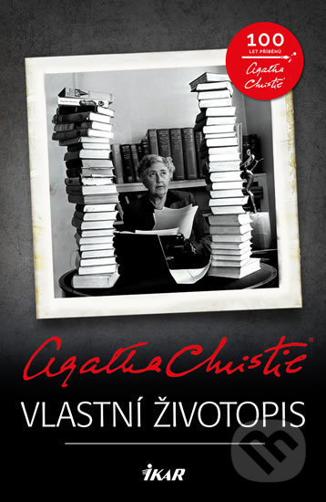 Kniha: Vlastní životopis (Agatha Christie). Ikar CZ, 2020 Kniha: Vlastní životopis (Agatha Christie). Ikar CZ, 2020