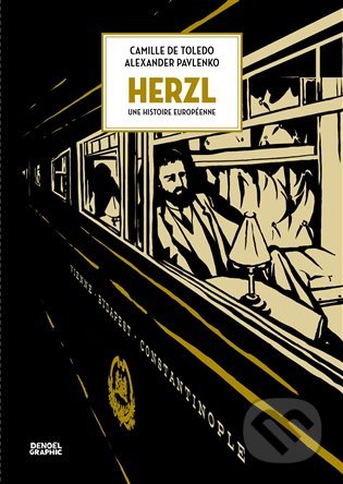Herzl - Camille de Toledo, Alexander Pavlenko, Argo, 2020