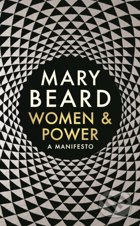 Kniha: Women & Power (Mary Beard). Profile Books, 2017 Kniha: Women & Power (Mary Beard). Profile Books, 2017