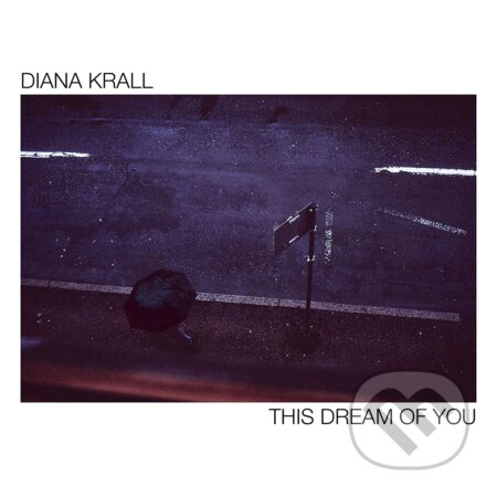 Diana Krall: This Dream Of You LP - Diana Krall, Hudobné albumy, 2020