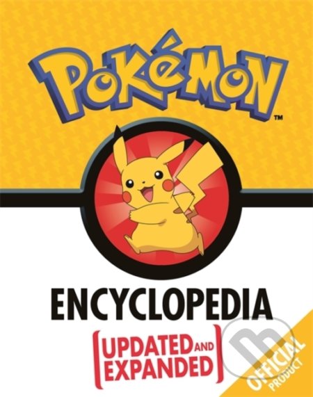 Kniha: The Official Pokemon Encyclopedia (Orchard). Orchard, 2020 Kniha: The Official Pokemon Encyclopedia (Orchard). Orchard, 2020