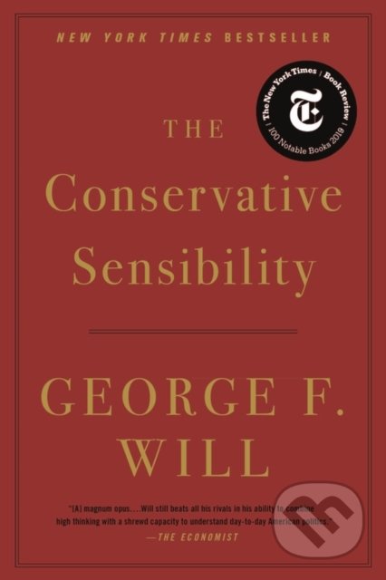 Kniha: The Conservative Sensibility (George F. Will). Hachette Book Group US, 2020 Kniha: The Conservative Sensibility (George F. Will). Hachette Book Group US, 2020