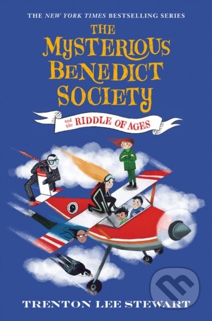 Kniha: The Mysterious Benedict Society and the Riddle of Ages (Trenton Lee Stewart). Little, Brown, 2020 Kniha: The Mysterious Benedict Society and the Riddle of Ages (Trenton Lee Stewart). Little, Brown, 2020