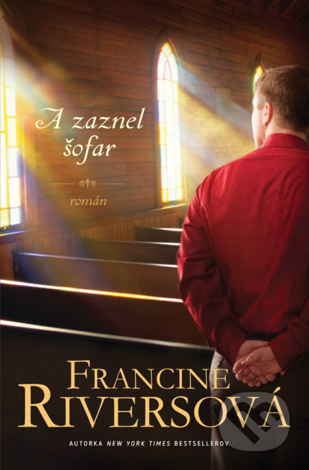 Kniha: A zaznel šofar (Francine Rivers). Kumran, 2020 Kniha: A zaznel šofar (Francine Rivers). Kumran, 2020