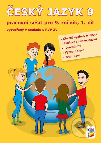 Kniha: Český jazyk 9, 1. díl (pracovní sešit) (NNS). NNS, 2020 Kniha: Český jazyk 9, 1. díl (pracovní sešit) (NNS). NNS, 2020