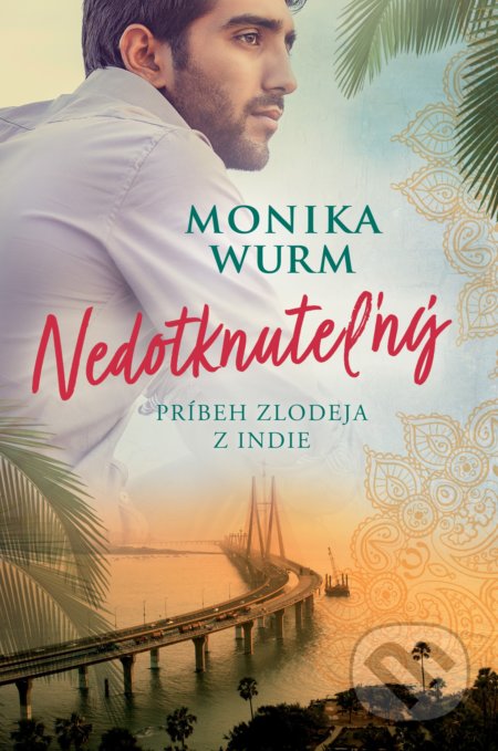 Kniha: Nedotknuteľný (Monika Wurm), 2020 Kniha: Nedotknuteľný (Monika Wurm), 2020