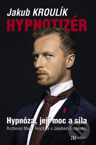 Kniha: Hypnotizér (Jakub Kroulík). Autreo, 2020 Kniha: Hypnotizér (Jakub Kroulík). Autreo, 2020