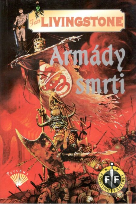 Kniha: Armády smrti (Ian Livingstone). Perseus, 2002 Kniha: Armády smrti (Ian Livingstone). Perseus, 2002