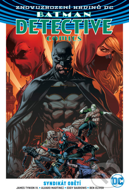 Kniha: Batman DC 2: Syndikát obětí (James Tynion IV. a Marguerite Bennett). BB/art, 2018 Kniha: Batman DC 2: Syndikát obětí (James Tynion IV. a Marguerite Bennett). BB/art, 2018