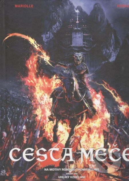 Kniha: Cesta meče: Uhlíky vzdělání (Thomas Day a Mathieu Mariolle). Zanir, 2017 Kniha: Cesta meče: Uhlíky vzdělání (Thomas Day a Mathieu Mariolle). Zanir, 2017