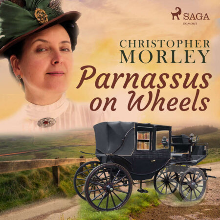 Audiokniha: Parnassus on Wheels (EN) (Christopher Morley). Saga Egmont, 2020 Audiokniha: Parnassus on Wheels (EN) (Christopher Morley). Saga Egmont, 2020