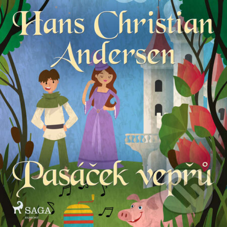 Audiokniha: Pasáček vepřů (H.c. Andersen). Saga Egmont, 2020 Audiokniha: Pasáček vepřů (H.c. Andersen). Saga Egmont, 2020