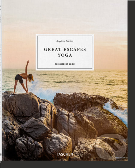 Kniha: Great Yoga Retreats (Angelika Taschen). Taschen, 2020 Kniha: Great Yoga Retreats (Angelika Taschen). Taschen, 2020