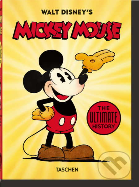 Kniha: Walt Disney's Mickey Mouse. (Bob Iger, David Gerstein a J.B. Kaufman). Taschen, 2020 Kniha: Walt Disney's Mickey Mouse. (Bob Iger, David Gerstein a J.B. Kaufman). Taschen, 2020