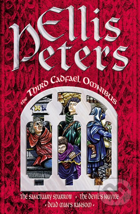 Kniha: Third Cadfael Omnibus (Ellis Peters). Time warner, 1992 Kniha: Third Cadfael Omnibus (Ellis Peters). Time warner, 1992
