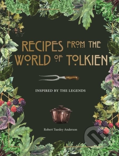 Kniha: Recipes from the World of Tolkien (Octopus Publishing Group). Octopus Publishing Group, 2020 Kniha: Recipes from the World of Tolkien (Octopus Publishing Group). Octopus Publishing Group, 2020