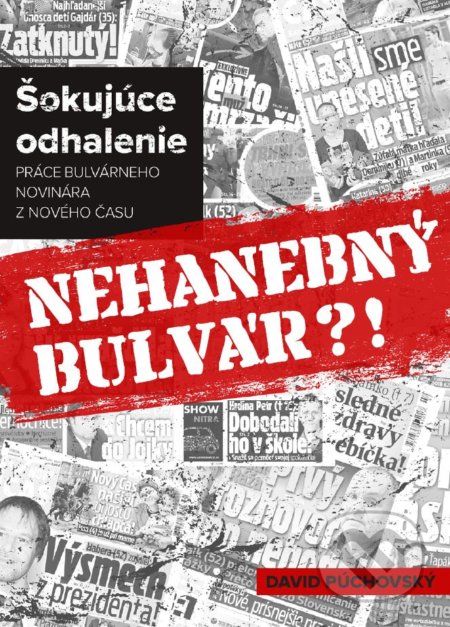 Kniha: Nehanebný bulvár?! (David Púchovský). Dixit, 2020 Kniha: Nehanebný bulvár?! (David Púchovský). Dixit, 2020