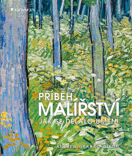 Kniha: Příběh malířství (Grada). Grada, 2020 Kniha: Příběh malířství (Grada). Grada, 2020