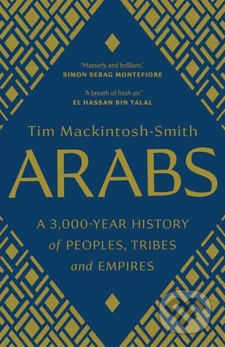 Kniha: Arabs (Tim Mackintosh-Smith). Yale University Press, 2019 Kniha: Arabs (Tim Mackintosh-Smith). Yale University Press, 2019