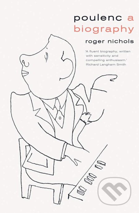 Kniha: Poulenc (Roger Nichols). Yale University Press, 2020 Kniha: Poulenc (Roger Nichols). Yale University Press, 2020