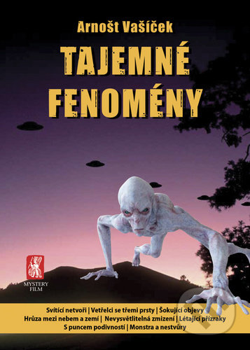 Kniha: Tajemné fenomény (Arnošt Vašíček). Mystery Film, 2020 Kniha: Tajemné fenomény (Arnošt Vašíček). Mystery Film, 2020