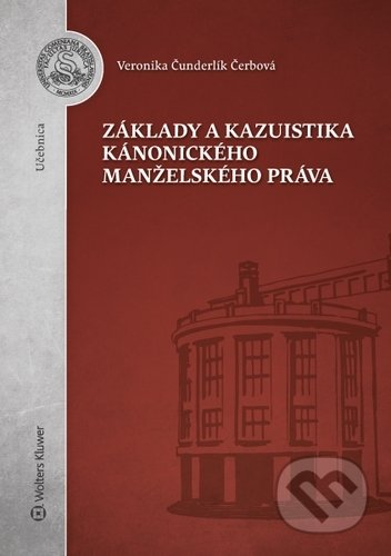 Kniha: Základy a kazuistika kánonického manželského práva (Veronika Čunderlík Čerbová). Wolters Kluwer, 2020 Kniha: Základy a kazuistika kánonického manželského práva (Veronika Čunderlík Čerbová). Wolters Kluwer, 2020