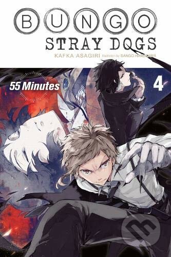 Kniha: Bungo Stray Dogs 4: 55 Minutes (Kafka Asagiri). Yen Press, 2020 Kniha: Bungo Stray Dogs 4: 55 Minutes (Kafka Asagiri). Yen Press, 2020