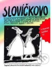 Kniha: Slovíčkovo (Jakub Bernard). Vydavateľstvo Orman, 2007 Kniha: Slovíčkovo (Jakub Bernard). Vydavateľstvo Orman, 2007