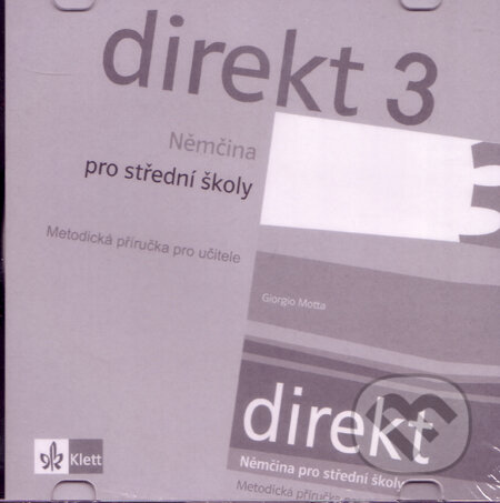 Direkt 3 - Němčina pro střední školy (Giorgio Motta). Klett, 2009 Direkt 3 - Němčina pro střední školy (Giorgio Motta). Klett, 2009