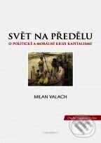 Kniha: Svět na předělu (Milan Valach). Grimmus, 2009 Kniha: Svět na předělu (Milan Valach). Grimmus, 2009