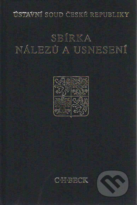 Kniha: Sbírka nálezů a usnesení 48 (C. H. Beck). C. H. Beck, 2010 Kniha: Sbírka nálezů a usnesení 48 (C. H. Beck). C. H. Beck, 2010