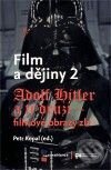 Kniha: Film a dějiny 2 (Petr Kopal). Casablanca, 2009 Kniha: Film a dějiny 2 (Petr Kopal). Casablanca, 2009