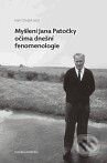 Kniha: Myšlení Jana Patočky očima dnešní fenomenologie (Ivan Chvatík). Filosofia, 2010 Kniha: Myšlení Jana Patočky očima dnešní fenomenologie (Ivan Chvatík). Filosofia, 2010